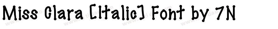 Miss Clara [Italic] Font by 7NTypes字体转换
